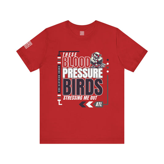 New Red Blood Pressure Birds - Stylish Lightweight Tee