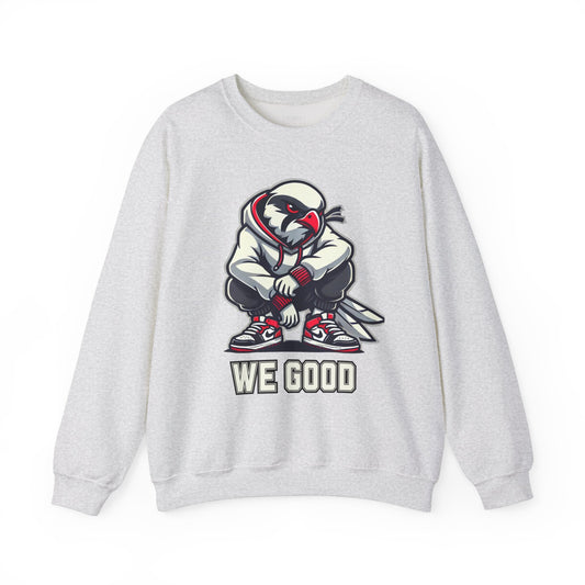 "We Good" - Exclusive 285 Clothing Sweatshirt